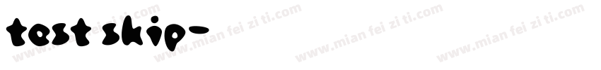 test skip字体转换